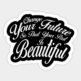 Change Your Future Sticker